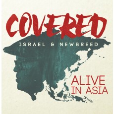 Israel & NewBreed - Covered, Alive In Asia (CD)